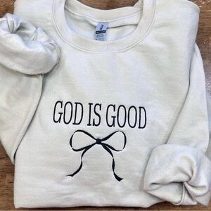 NEW Embroidered Sweatshirt with 'God Is Good' XL